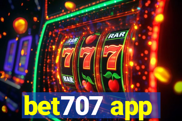 bet707 app